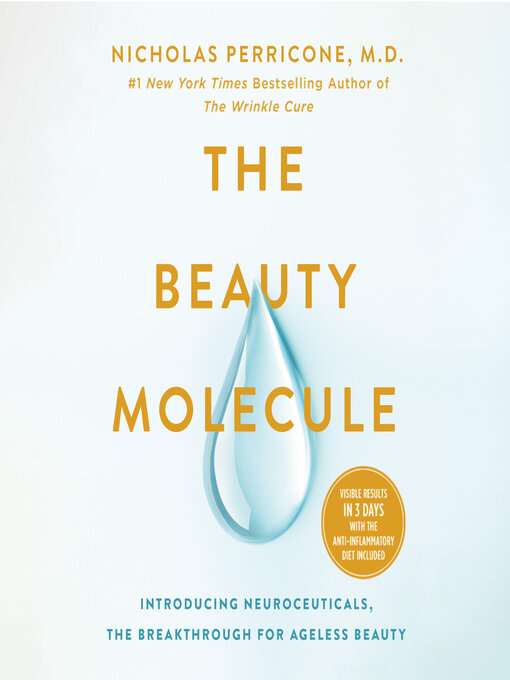 Title details for The Beauty Molecule by Nicholas Perricone, M.D. - Wait list